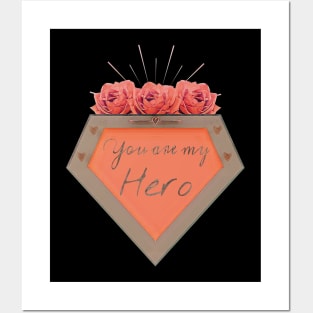 you are my hero mom Posters and Art